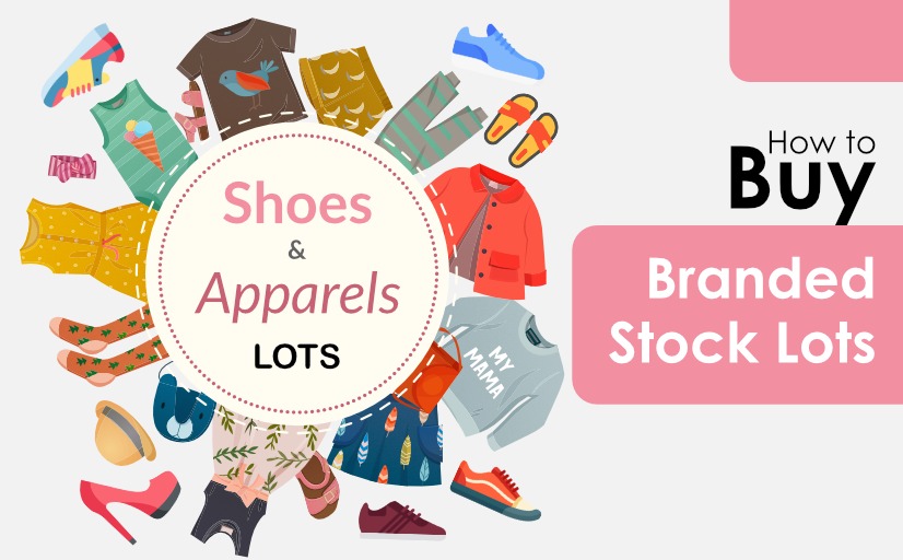 Buy Branded Stock Lots / Discounted Apparels & Footwear Brands in Bulk